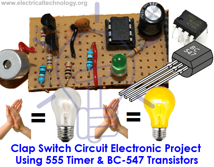 Clap Switch Circuit Using IC 555 Timer & Without Timer