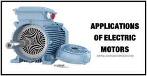 Applications of Electric Motors - Electrical Technology