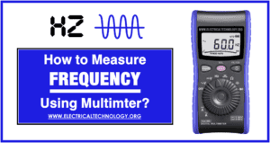 How to Measure Frequency using a Multimeter? Two Ways