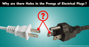 Why are there Holes in the Prongs of Electrical Plugs?